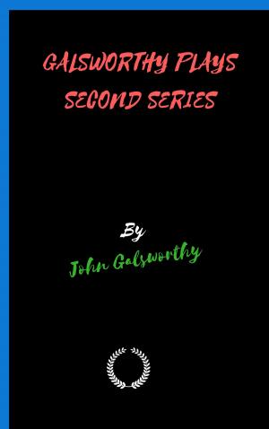 bigCover of the book GALSWORTHY PLAYS SECOND SERIES by 