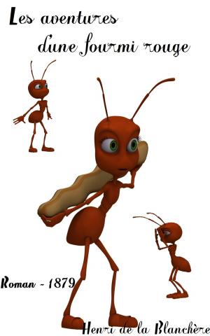 Book cover of Les aventures d'une fourmi rouge