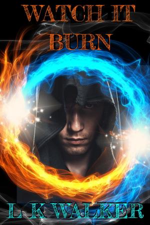 Cover of the book Watch It Burn by Jess Thornton