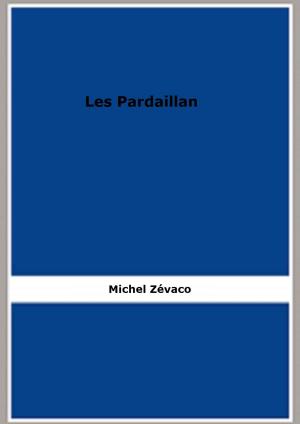 Cover of the book Les Pardaillan by Da Chen