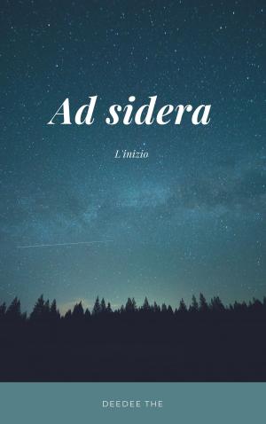 Cover of the book Ad sidera by Melissa A. Smith