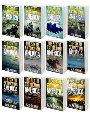Cover of the book The Sixth Extinction America: Omnibus – Books 1 to 12 by Elisabeth Flaum