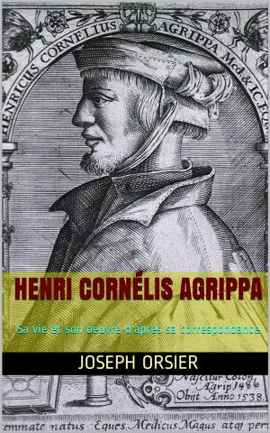 Cover of the book Henri Cornélis Agrippa by Michel Corday