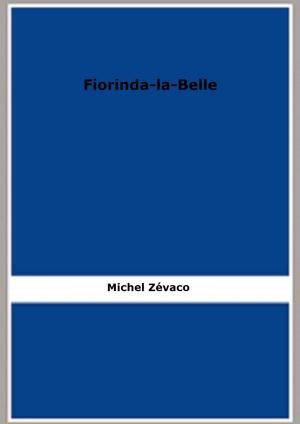 Cover of the book Fiorinda-la-Belle by Michel Zévaco