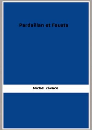 Cover of the book Pardaillan et Fausta by Louis Lazare