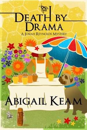 Cover of the book Death By Drama by Abigail Keam