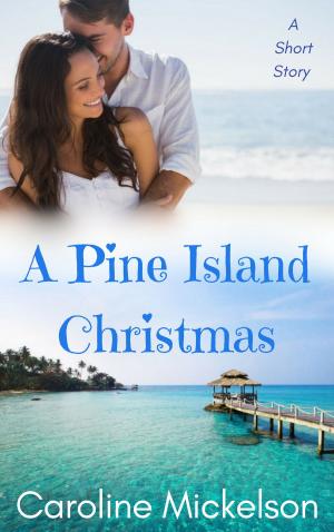Cover of the book A Pine Island Christmas by Caroline Mickelson