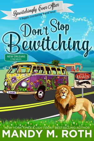 Cover of the book Don’t Stop Bewitching by Veronica Del Rosa