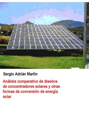 Cover of the book Análisis comparativo de diseños de concentradores solares by Sergio Martin