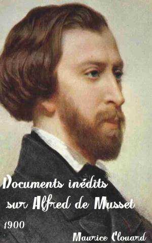 Cover of the book Documents inédits sur Alfred de Musset by Kristen Callihan