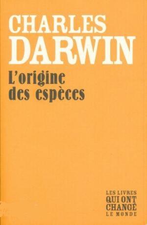 Book cover of De l'origine des espèces par sélection naturelle ou des lois de transformation des êtres organisés
