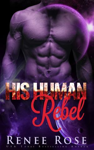 Cover of the book His Human Rebel by Dale T. Phillips