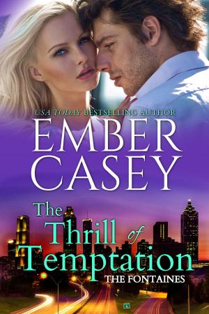 Cover of the book The Thrill of Temptation by Ember Casey, Lucy Riot