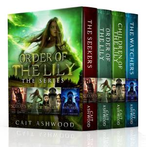 bigCover of the book Order of the Lily, the Complete Series by 