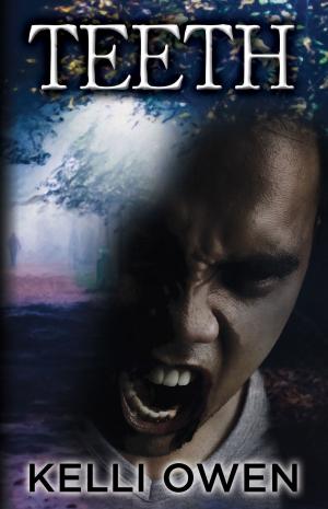 Cover of the book Teeth by Kelli Owen