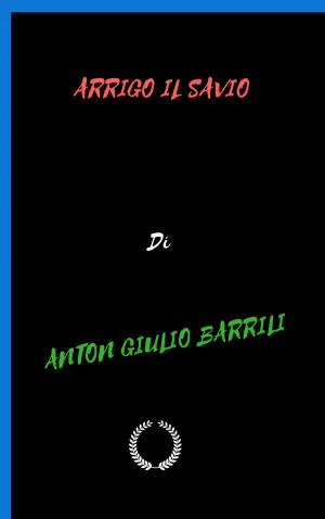Cover of the book ARRIGO IL SAVIO by JOSEPH SHERIDAN LE FANU