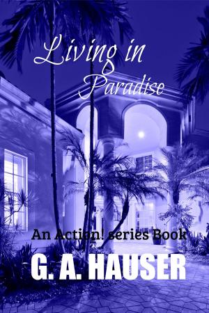 Cover of Living in Paradise; An Action! Series Book