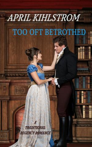 Cover of the book Too Oft Betrothed by Linda Cushman