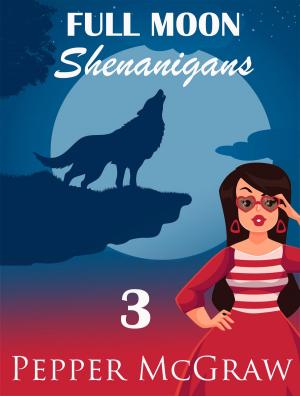 bigCover of the book Full Moon Shenanigans by 