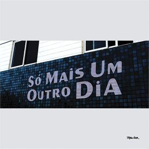 Cover of the book Só Mais Um Outro Dia by AndrÉ Zabeu