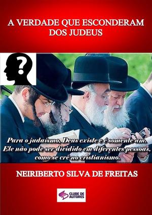 Cover of the book A Verdade Que Esconderam Dos Judeus by Mago Sidrak Yan  Lisa Lee Olson