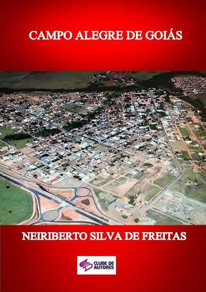 Cover of the book Campo Alegre De GoiÁs by Thiago Fantinatti
