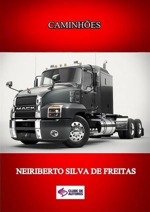 Cover of the book CaminhÕes by Neiriberto Silva De Freitas