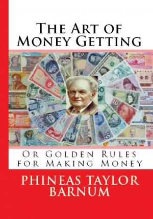 Cover of the book The Art of Money Getting by Derek Polen