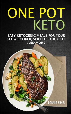Cover of the book One Pot Keto by Zac Holliday