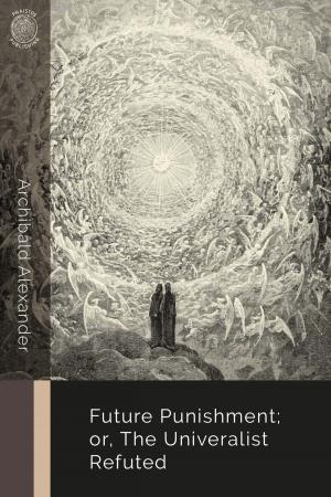 Book cover of Future Punishment; or, the Universalist Refuted