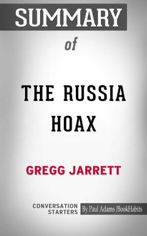 Cover of the book Summary of The Russia Hoax by Paul Adams