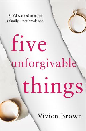 Cover of the book Five Unforgivable Things by Sharon Kae Reamer