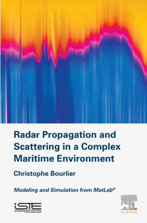 Cover of the book Radar Propagation and Scattering in a Complex Maritime Environment by Rudi van Eldik, Ivana Ivanovic-Burmacovic