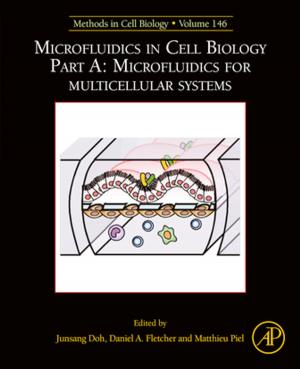 Cover of the book Microfluidics in Cell Biology: Part A: Microfluidics for Multicellular Systems by 