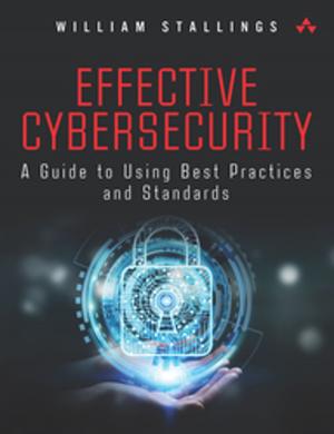 Cover of the book Effective Cybersecurity by Brian Blackman, Gordon Beeming, Michael Fourie, Willy-Peter Schaub