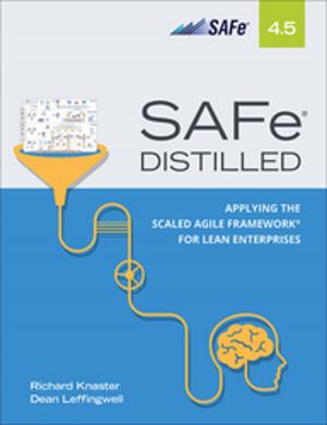 Cover of the book SAFe 4.5 Distilled by Neal Ford, Matthew McCullough, Nathaniel Schutta