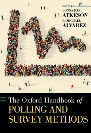 Cover of the book The Oxford Handbook of Polling and Survey Methods by Michael Dean