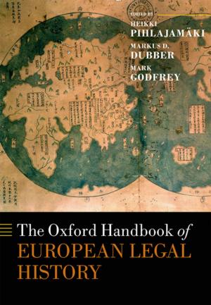 Cover of the book The Oxford Handbook of European Legal History by Matthias Klatt, Moritz Meister
