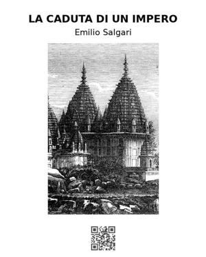 Cover of the book La caduta di un impero by Silvio Pellico