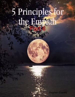 Cover of the book 5 Principles for the Empath: Part 6 by Rachel Funk