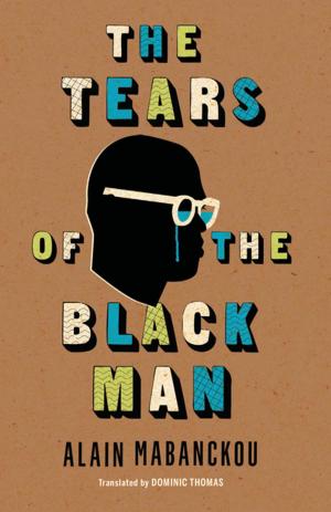 Cover of the book The Tears of the Black Man by Daniel Defoe