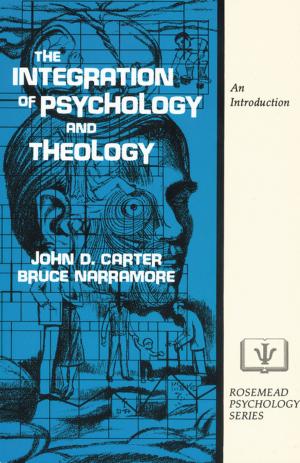 Cover of the book The Integration of Psychology and Theology by Stanley N. Gundry, John F. Walvoord, Zachary J. Hayes, Clark H. Pinnock, William Crockett