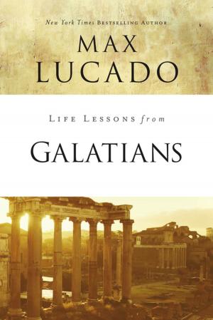 Cover of the book Life Lessons from Galatians by Max Anders