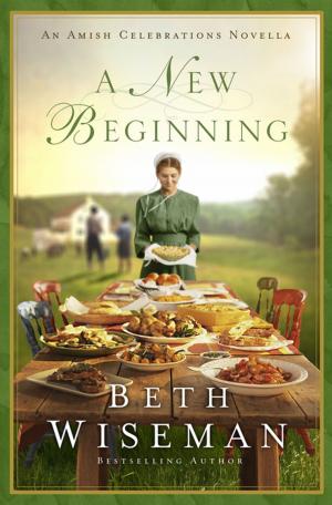 Cover of the book A New Beginning by Beth Wiseman