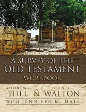 Cover of the book A Survey of the Old Testament Workbook by J. Sidlow Baxter