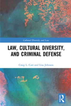 Cover of the book Law, Cultural Diversity, and Criminal Defense by David B. Brooks