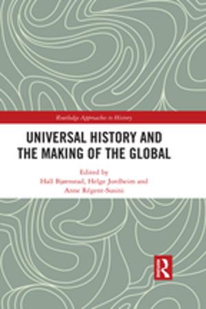 Cover of the book Universal History and the Making of the Global by 