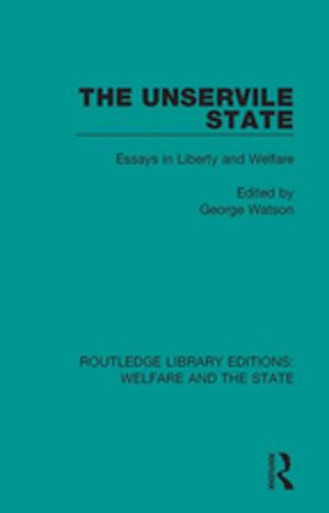 bigCover of the book The Unservile State by 