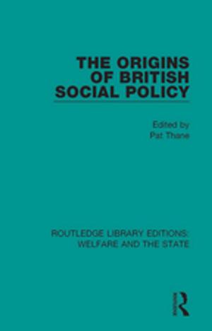 bigCover of the book The Origins of British Social Policy by 