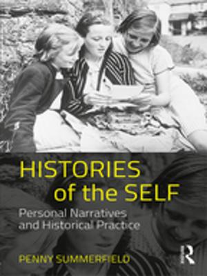 Cover of the book Histories of the Self by Christina S. Beck, Sandra L. Ragan, Athena du Pr‚, Athena du Pre